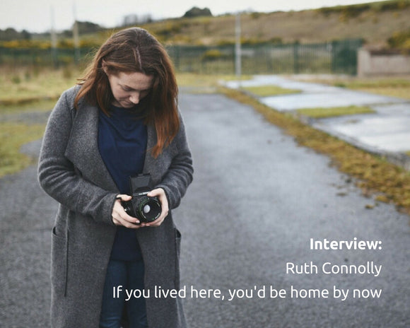 Interview - Ruth Connolly on If you lived here, you'd be home by now